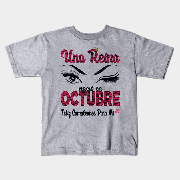 Una Reina Nació en Octubre. Feliz cumpleaños para mi. Kids T-Shirt by Velvet Love Design 